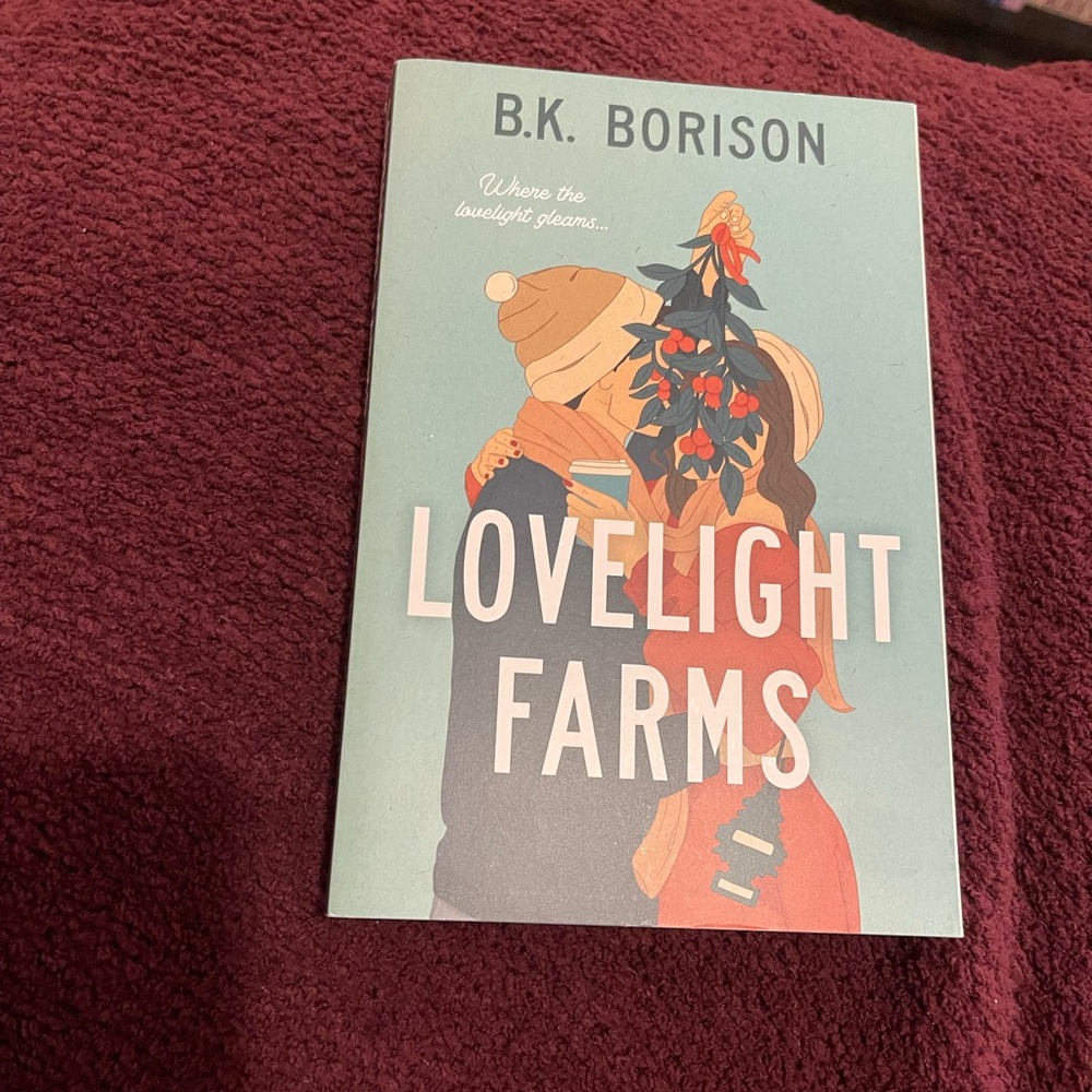 Lovelight Farms by B.K. Borison
